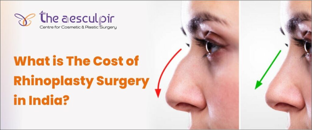 Cost of Rhinoplasty Surgery in India