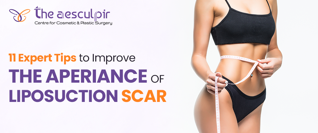11 tips for Liposuction Scars